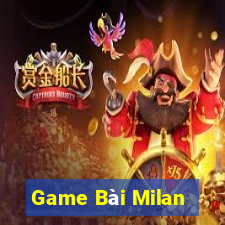 Game Bài Milan