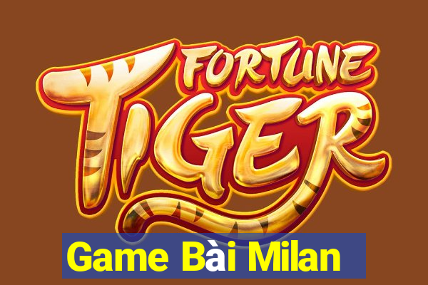 Game Bài Milan