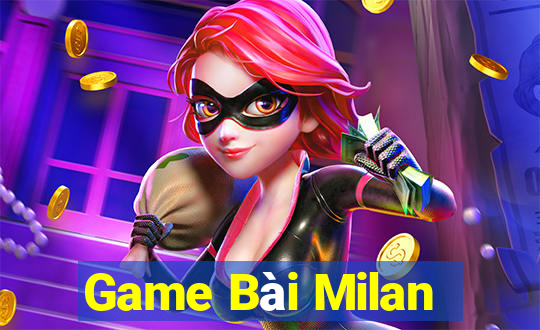 Game Bài Milan