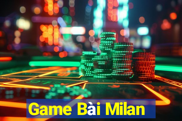 Game Bài Milan