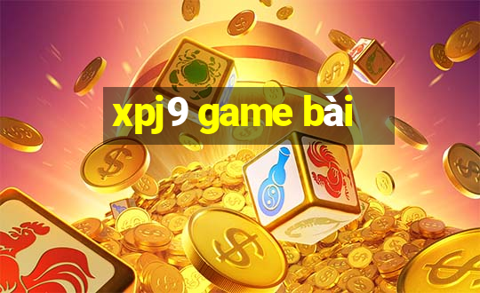 xpj9 game bài