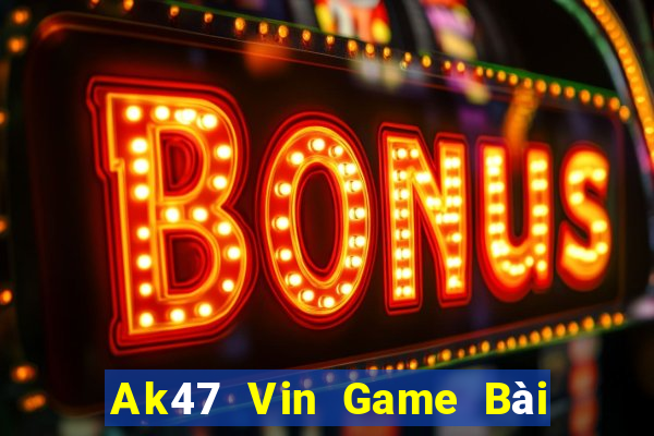 Ak47 Vin Game Bài Tiến Lên