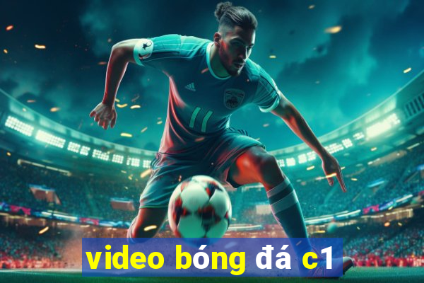 video bóng đá c1