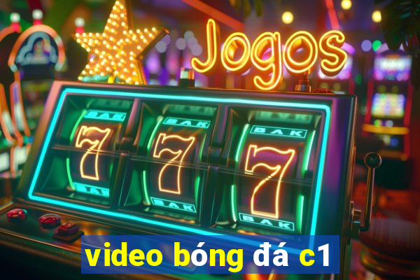 video bóng đá c1