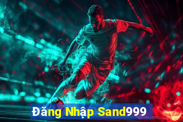 Đăng Nhập Sand999