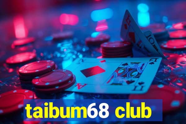 taibum68 club