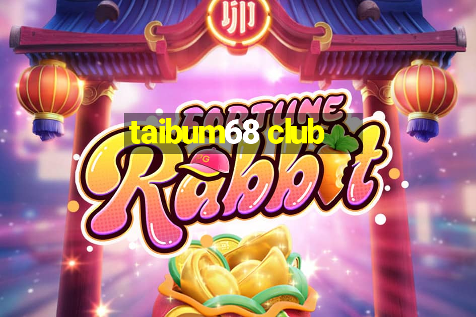 taibum68 club