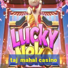 taj mahal casino