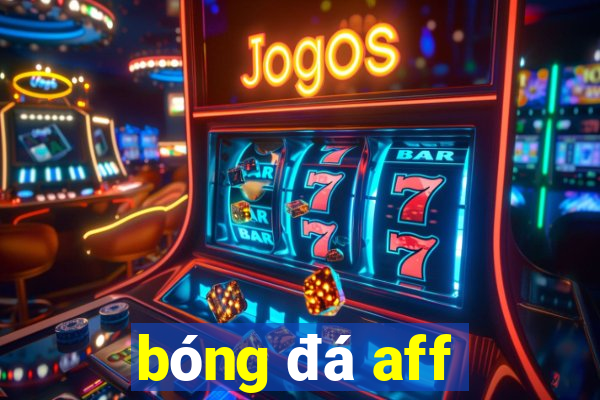 bóng đá aff