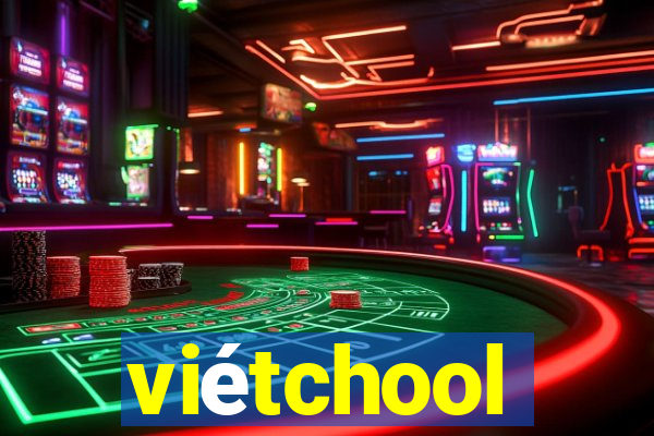 viétchool