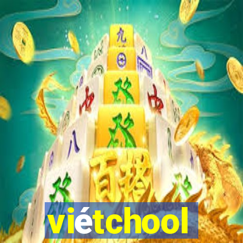 viétchool