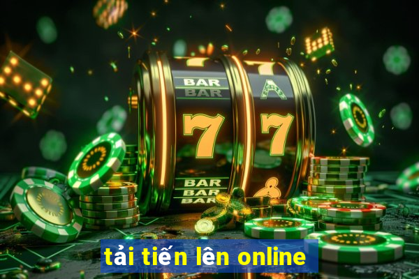 tải tiến lên online