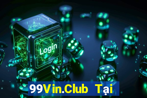 99Vin.Club Tại Game Bài Đổi The