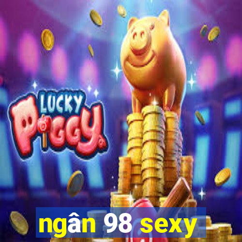 ngân 98 sexy