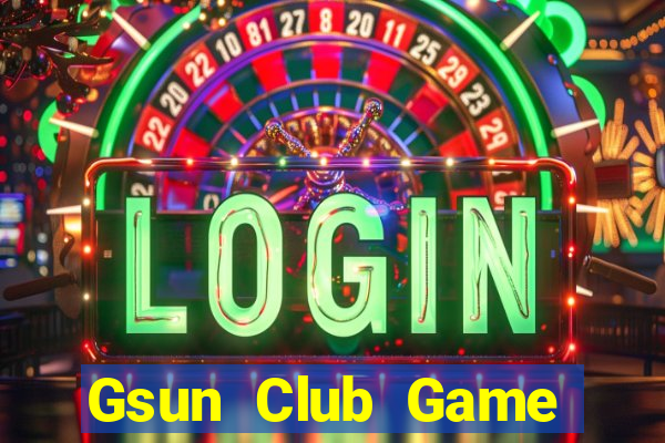 Gsun Club Game Bài Khuyến Mãi