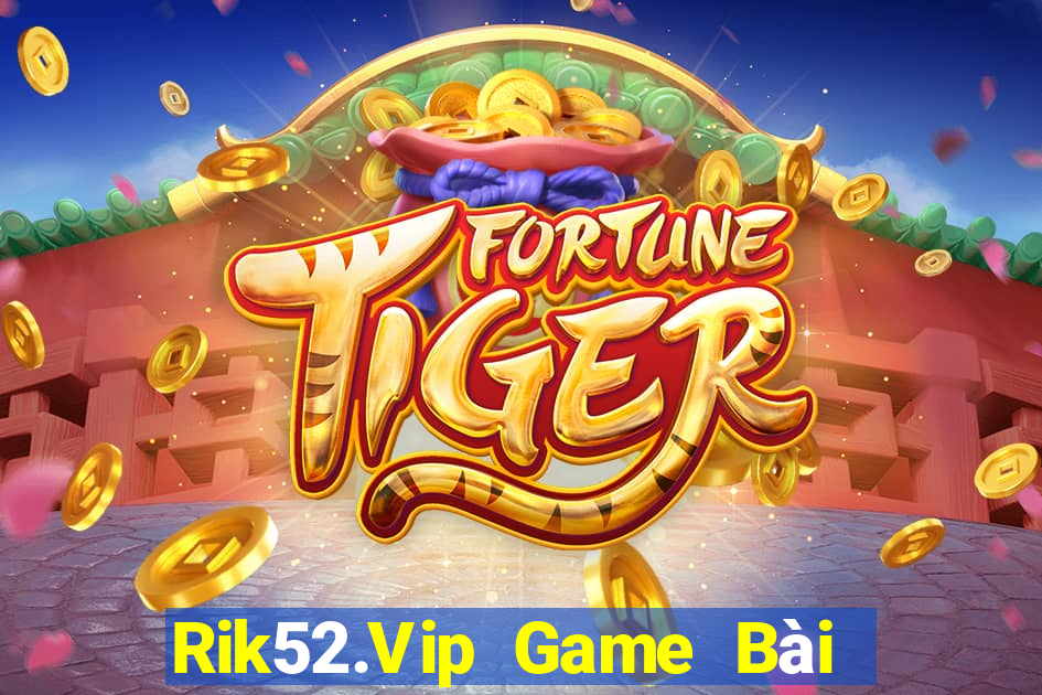 Rik52.Vip Game Bài 3 Cây Online