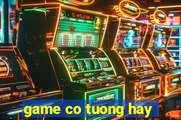 game co tuong hay