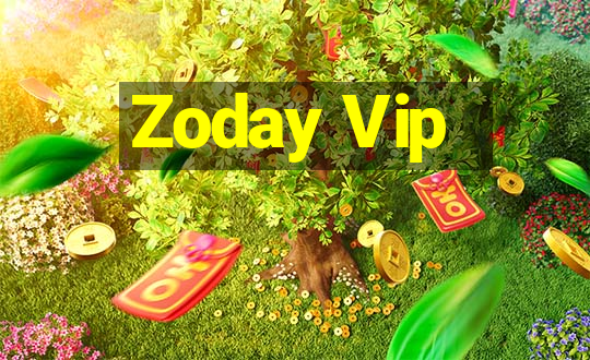 Zoday Vip