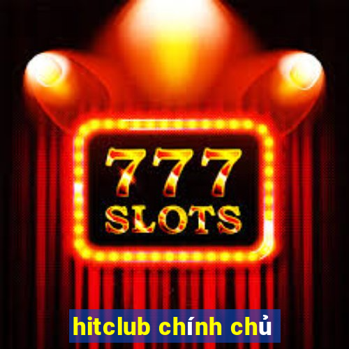 hitclub chính chủ