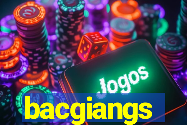 bacgiangs