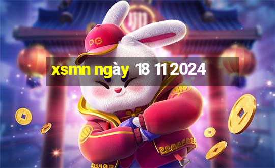 xsmn ngày 18 11 2024