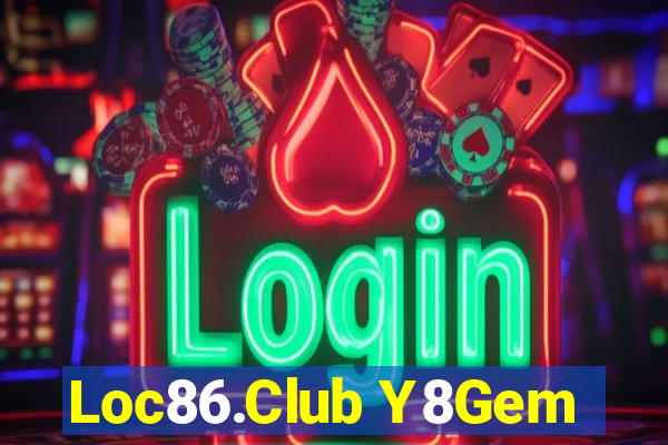 Loc86.Club Y8Gem