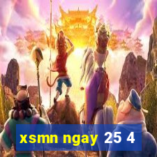 xsmn ngay 25 4