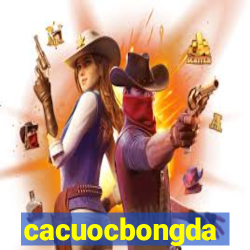 cacuocbongda