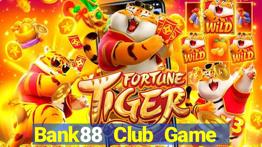 Bank88 Club Game The Bài Hack