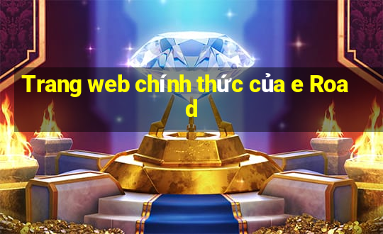 Trang web chính thức của e Road