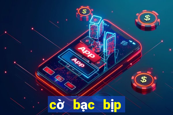 cờ bạc bịp công nghệ cao