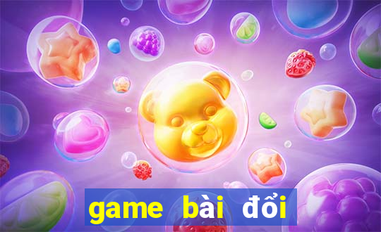 game bài đổi thưởng trực tuyến 2024