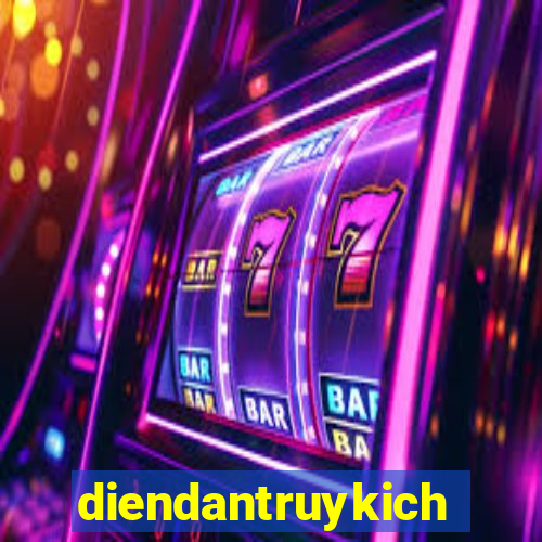 diendantruykich