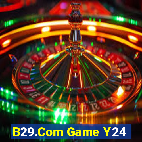 B29.Com Game Y24