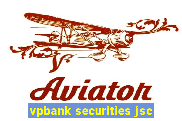 vpbank securities jsc