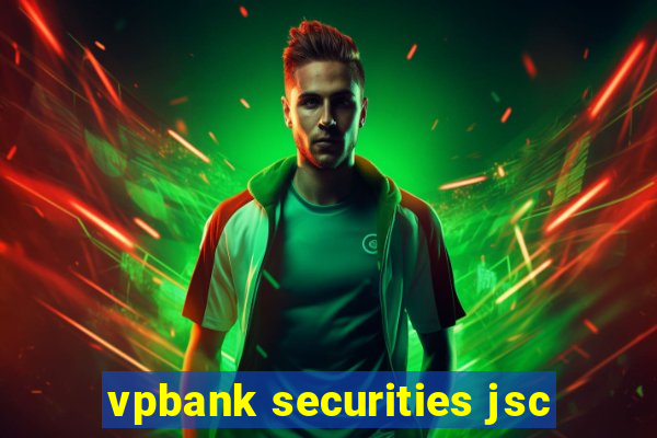 vpbank securities jsc