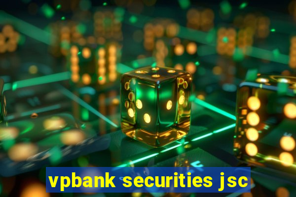 vpbank securities jsc