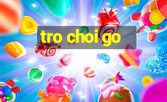 tro choi go