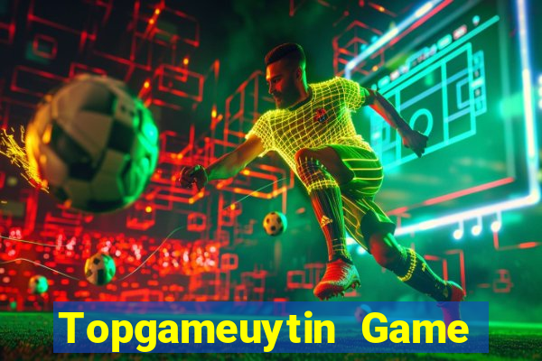 Topgameuytin Game Bài Trực Tuyến