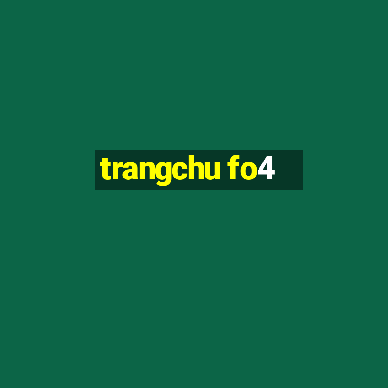 trangchu fo4