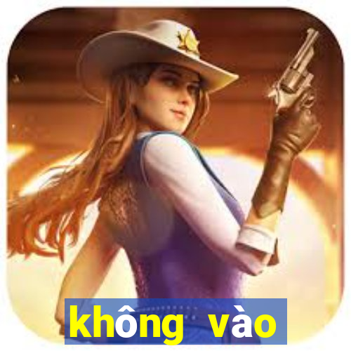 không vào được kubet