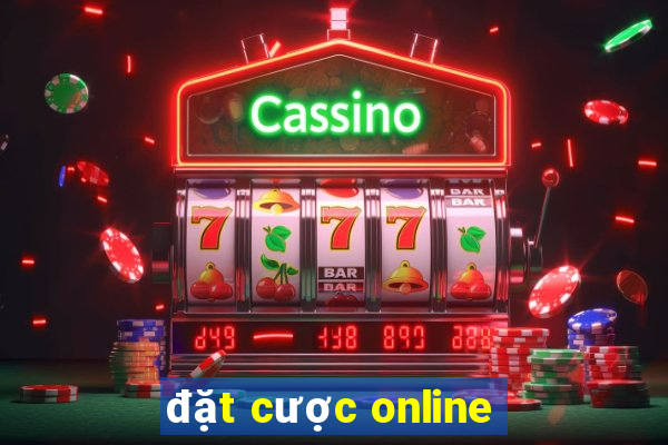 đặt cược online