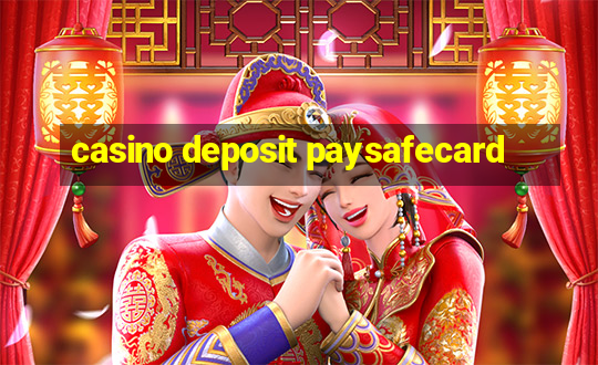 casino deposit paysafecard