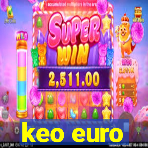 keo euro