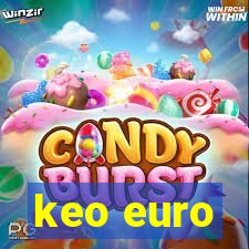 keo euro