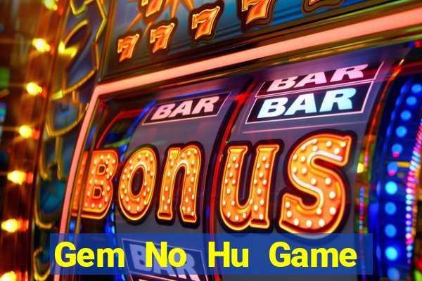 Gem No Hu Game Bài 888B