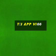 Tải App Vi66