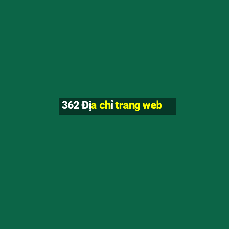 362 Địa chỉ trang web