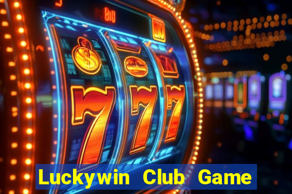 Luckywin Club Game Bài Rồng Lửa