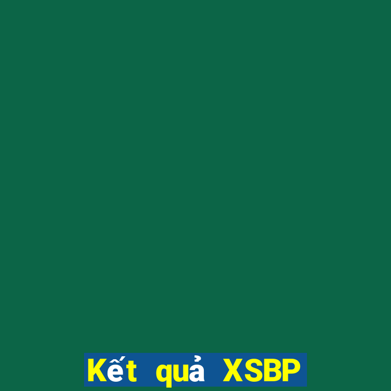 Kết quả XSBP hôm qua